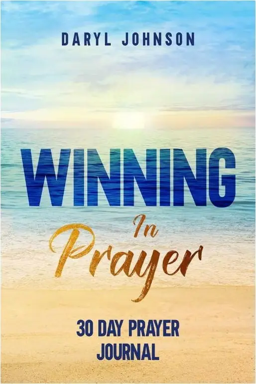 Cover of the Winning In Prayer 30 Day Prayer Journal by Daryl Johnson